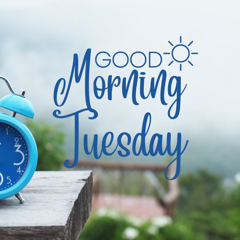 good morning tuesday images